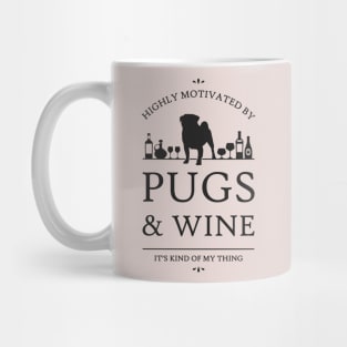 Highly Motivated by Pugs and Wine Mug